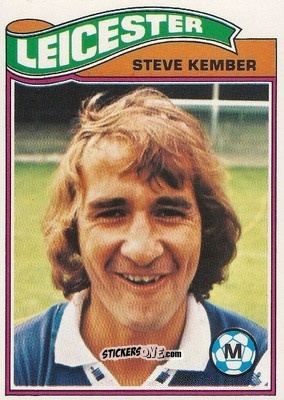 Sticker Steve Kember - Footballers 1978-1979
 - Topps