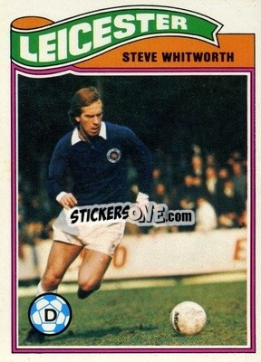 Sticker Steve Whitworth - Footballers 1978-1979
 - Topps