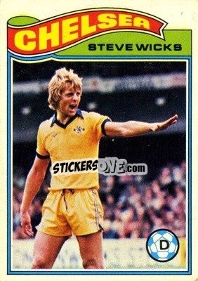 Cromo Steve Wicks - Footballers 1978-1979
 - Topps