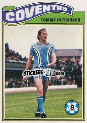 Sticker Tom Hutchison - Footballers 1978-1979
 n. 70 - Topps