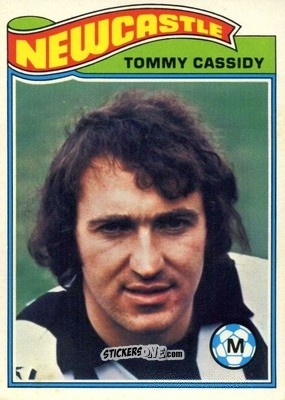 Sticker Tommy Cassidy - Footballers 1978-1979
 n. 156 - Topps