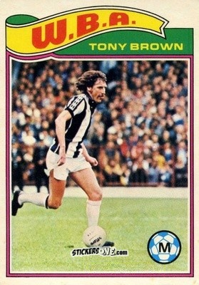 Sticker Tony Brown - Footballers 1978-1979
 n. 37 - Topps