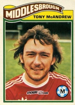 Sticker Tony McAndrew - Footballers 1978-1979
 n. 162 - Topps