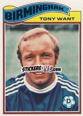 Cromo Tony Want - Footballers 1978-1979
 - Topps
