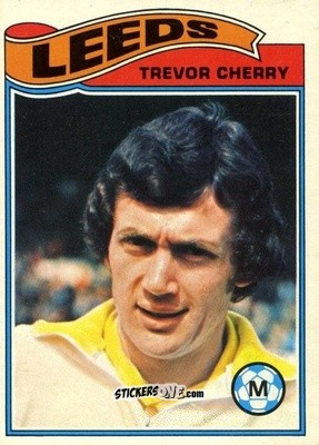 Figurina Trevor Cherry - Footballers 1978-1979
 n. 30 - Topps