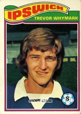 Sticker Trevor Whymark - Footballers 1978-1979
 n. 157 - Topps