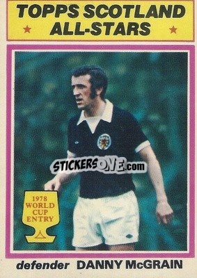 Sticker Danny McGrain - Scottish Footballers 1978-1979
 - Topps