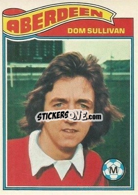 Sticker Dom Sullivan - Scottish Footballers 1978-1979
 n. 76 - Topps