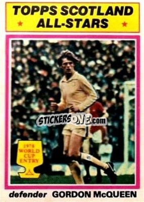 Sticker Gordon McQueen - Scottish Footballers 1978-1979
 - Topps