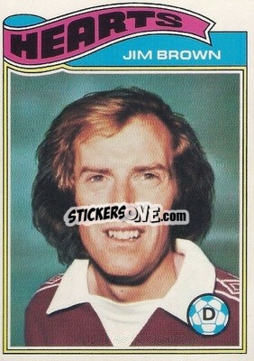 Sticker Jim Brown - Scottish Footballers 1978-1979
 - Topps