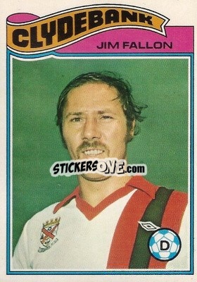 Cromo Jim Fallon - Scottish Footballers 1978-1979
 n. 37 - Topps