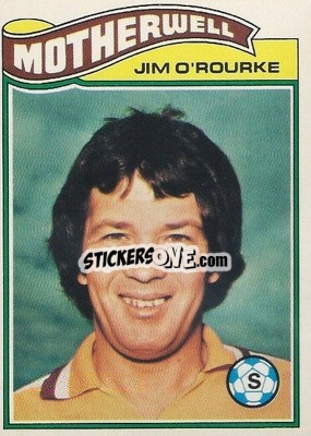 Sticker Jim O'Rourke - Scottish Footballers 1978-1979
 n. 92 - Topps