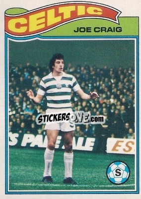 Sticker Joe Craig - Scottish Footballers 1978-1979
 n. 65 - Topps