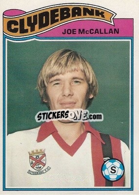 Cromo Joe McCallan - Scottish Footballers 1978-1979
 - Topps