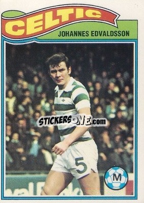 Sticker Johannes Edvaldsson - Scottish Footballers 1978-1979
 n. 34 - Topps