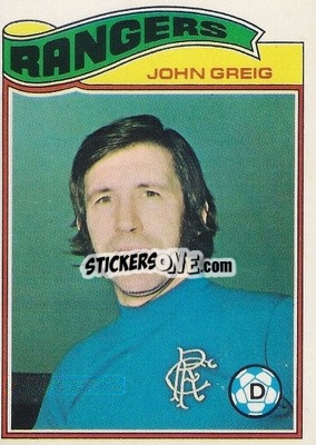 Sticker John Greig - Scottish Footballers 1978-1979
 - Topps