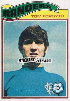 Sticker Tom Forsyth - Scottish Footballers 1978-1979
 - Topps