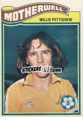 Sticker Willie Pettigrew - Scottish Footballers 1978-1979
 - Topps