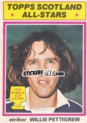 Sticker Willie Pettigrew - Scottish Footballers 1978-1979
 - Topps