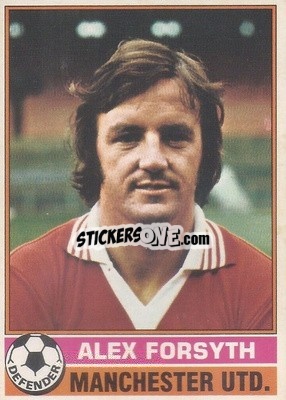 Cromo Alex Forsyth - Footballers 1977-1978
 - Topps