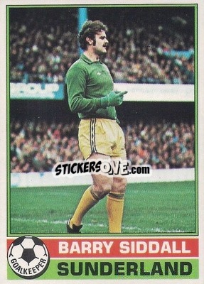 Sticker Barry Siddall - Footballers 1977-1978
 n. 153 - Topps