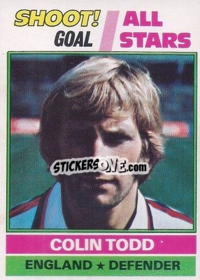 Sticker Colin Todd  - Footballers 1977-1978
 - Topps