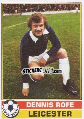 Sticker Dennis Rofe - Footballers 1977-1978
 - Topps