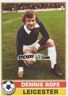 Figurina Dennis Rofe - Footballers 1977-1978
 - Topps