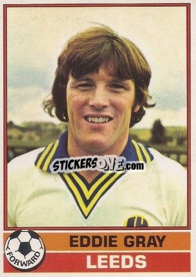 Sticker Eddie Gray - Footballers 1977-1978
 - Topps