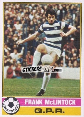 Sticker Frank McLintock - Footballers 1977-1978
 - Topps