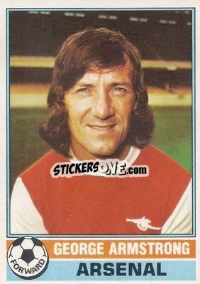 Sticker George Armstrong - Footballers 1977-1978
 - Topps