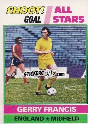 Sticker Gerry Francis  - Footballers 1977-1978
 - Topps