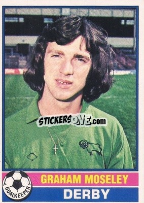 Sticker Graham Moseley - Footballers 1977-1978
 n. 17 - Topps