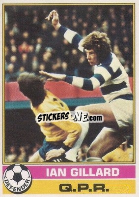 Cromo Ian Gillard - Footballers 1977-1978
 - Topps