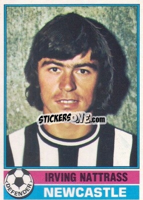 Figurina Irving Nattrass - Footballers 1977-1978
 - Topps