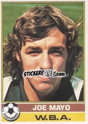 Figurina Joe Mayo - Footballers 1977-1978
 - Topps