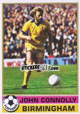 Sticker John Connolly - Footballers 1977-1978
 - Topps