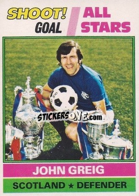 Sticker John Greig  - Footballers 1977-1978
 - Topps