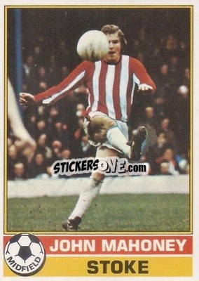 Sticker John Mahoney - Footballers 1977-1978
 - Topps