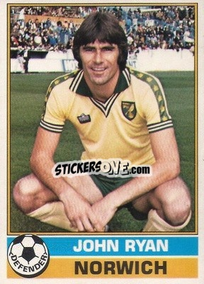 Sticker John Ryan - Footballers 1977-1978
 - Topps