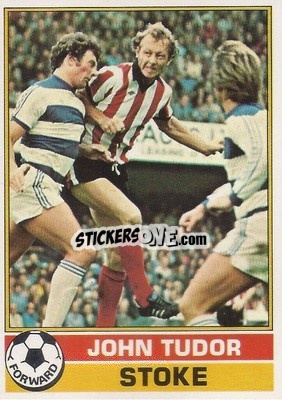 Sticker John Tudor - Footballers 1977-1978
 - Topps