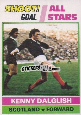 Cromo Ken Dalglish  - Footballers 1977-1978
 - Topps