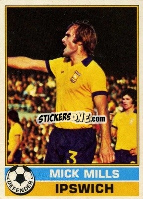 Sticker Mick Mills - Footballers 1977-1978
 n. 90 - Topps