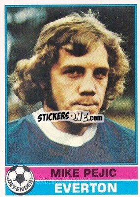 Sticker Mike Pejic - Footballers 1977-1978
 - Topps