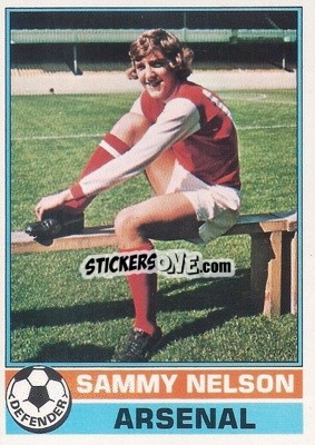 Sticker Sammy Nelson - Footballers 1977-1978
 - Topps