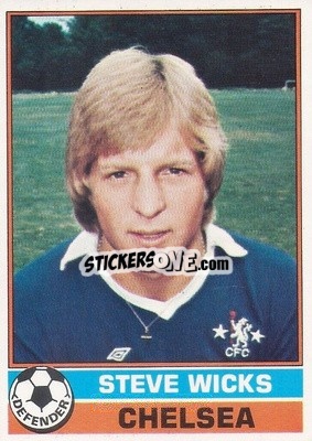 Figurina Steve Wicks - Footballers 1977-1978
 - Topps