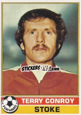 Sticker Terry Conroy - Footballers 1977-1978
 - Topps