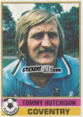Sticker Tom Hutchison - Footballers 1977-1978
 n. 252 - Topps