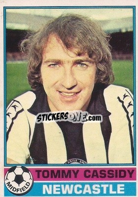 Cromo Tommy Cassidy - Footballers 1977-1978
 - Topps