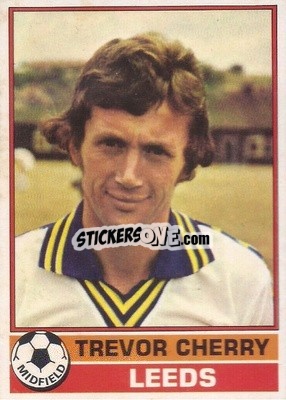 Cromo Trevor Cherry - Footballers 1977-1978
 n. 126 - Topps